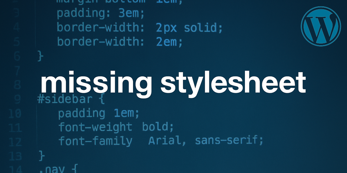 Poruka greške "missing stylesheet" na WordPress pozadini sa prikazom CSS koda.